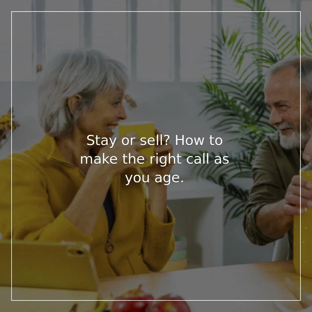 Stay or Sell? How To Make the Right Call as You Age

There&rsquo;s no one-size-fits-all answer here.

Some people stay and make updates. Others move to simplify things. Either can be the right choice. The goal isn&rsquo;t to pick one today. It&rsquo;