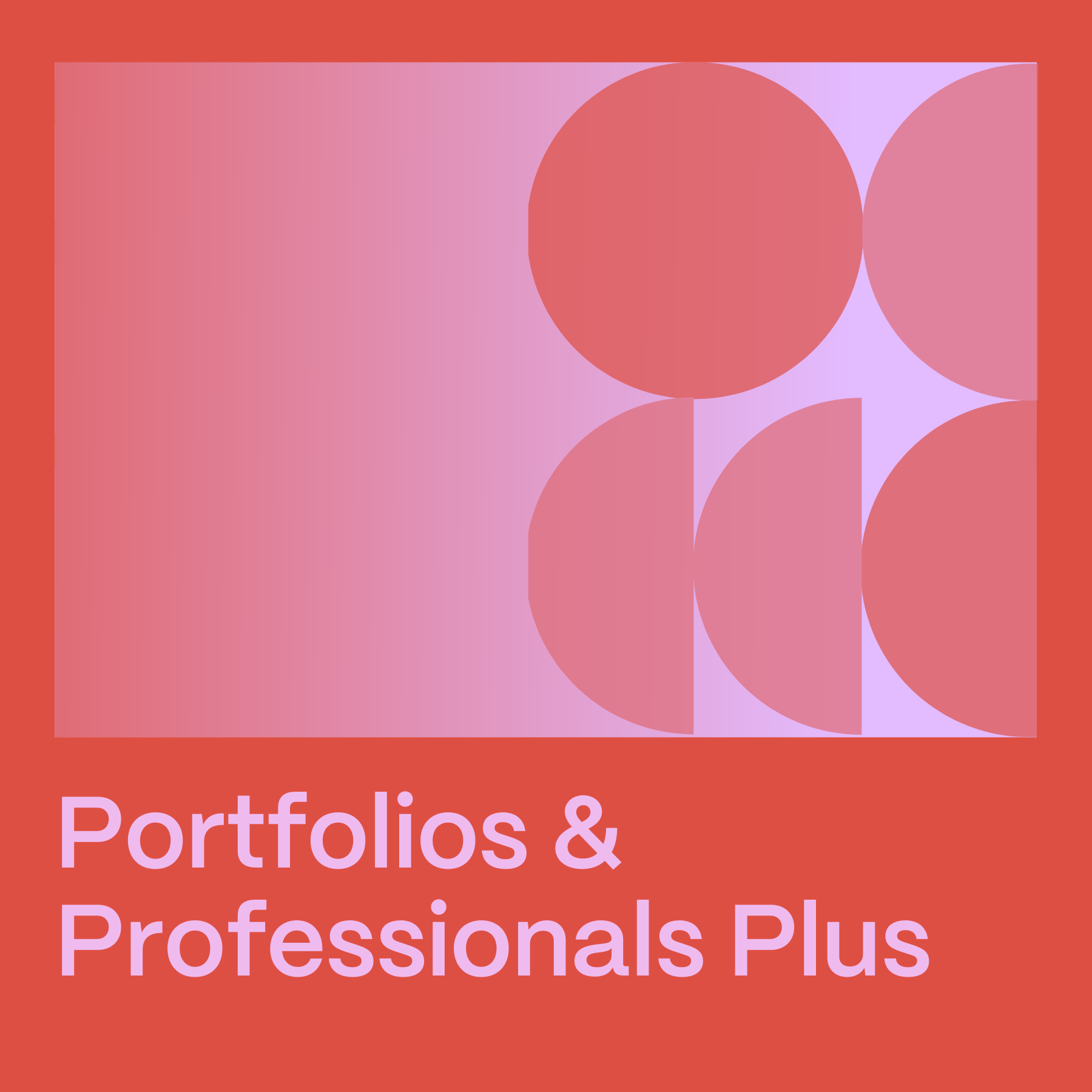 Portfolios & Professionals Plus