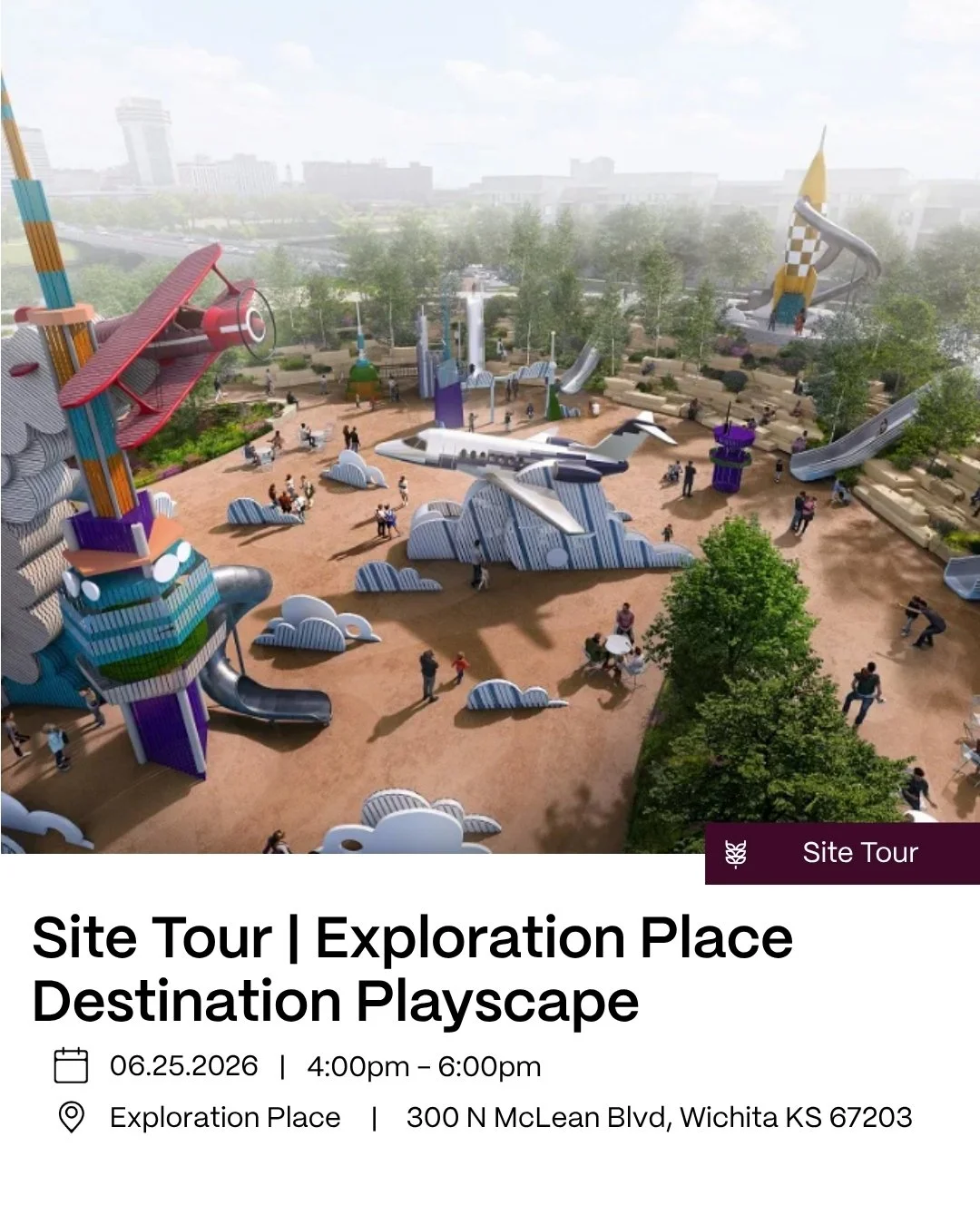 Join IIDA and AIA Wichita on an exclusive guided tour of Exploration Place&rsquo;s new Destination Playscape. 

6.5 acres of immersive outdoor experience along the Arkansas River designed to celebrate Kansas&rsquo; landscape, heritage, and identity t