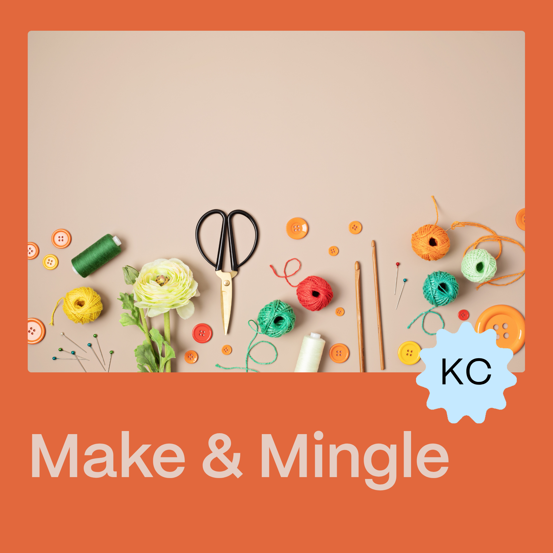 Make and Mingle