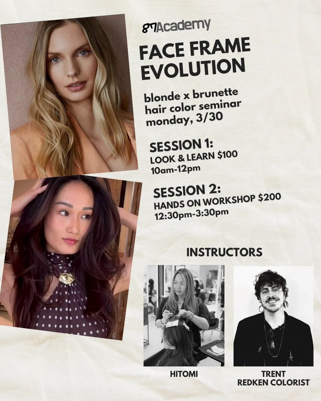 🚨 MONDAY, 3/30 🚨 Hair Color Seminar taught by @hitomicolorist and @trent_matthews_ 

&bull;

Session 1 | Model Demonstration &amp; Technical Explanation
Time: 10:00 AM &ndash; 12:00 PM

Blonde &times; Brunette.
Two distinct placement strategies.
&b