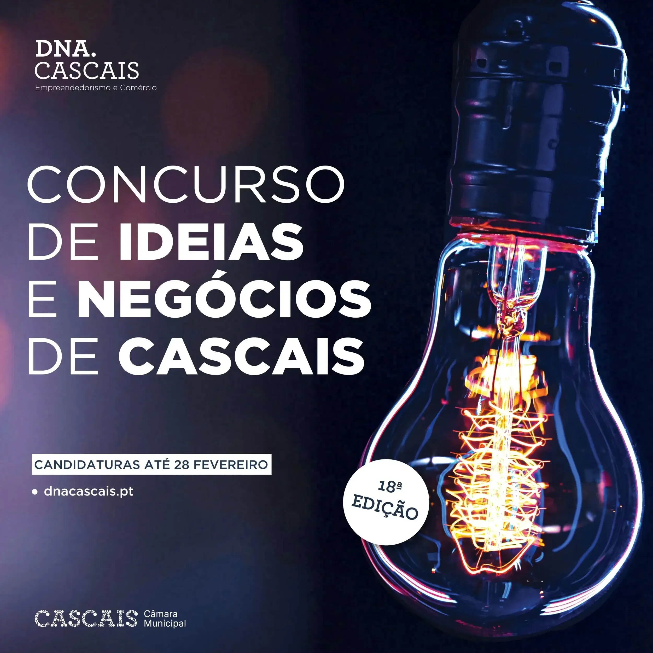Convite para o 18º concurso de ideias e negócios de Cascais, com iluminação de uma lâmpada incandescente e detalhes do evento, incluindo candidatura até 28 de fevereiro e endereço do site.
