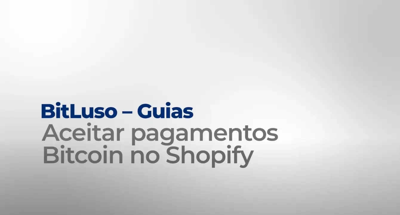 Título do guia: BitLuso - Guias, Aceitar pagamentos Bitcoin no Shopify