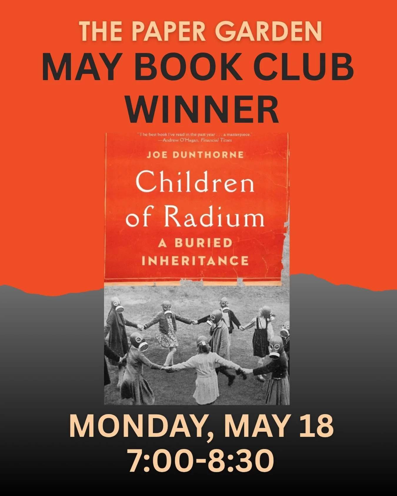 Children of Radium is our May pick for the Paper Garden book club. Let us know if you need a copy of the book!

Book description: 

When Joe Dunthorne began researching his family history, he expected to write the account of their harrowing escape fr