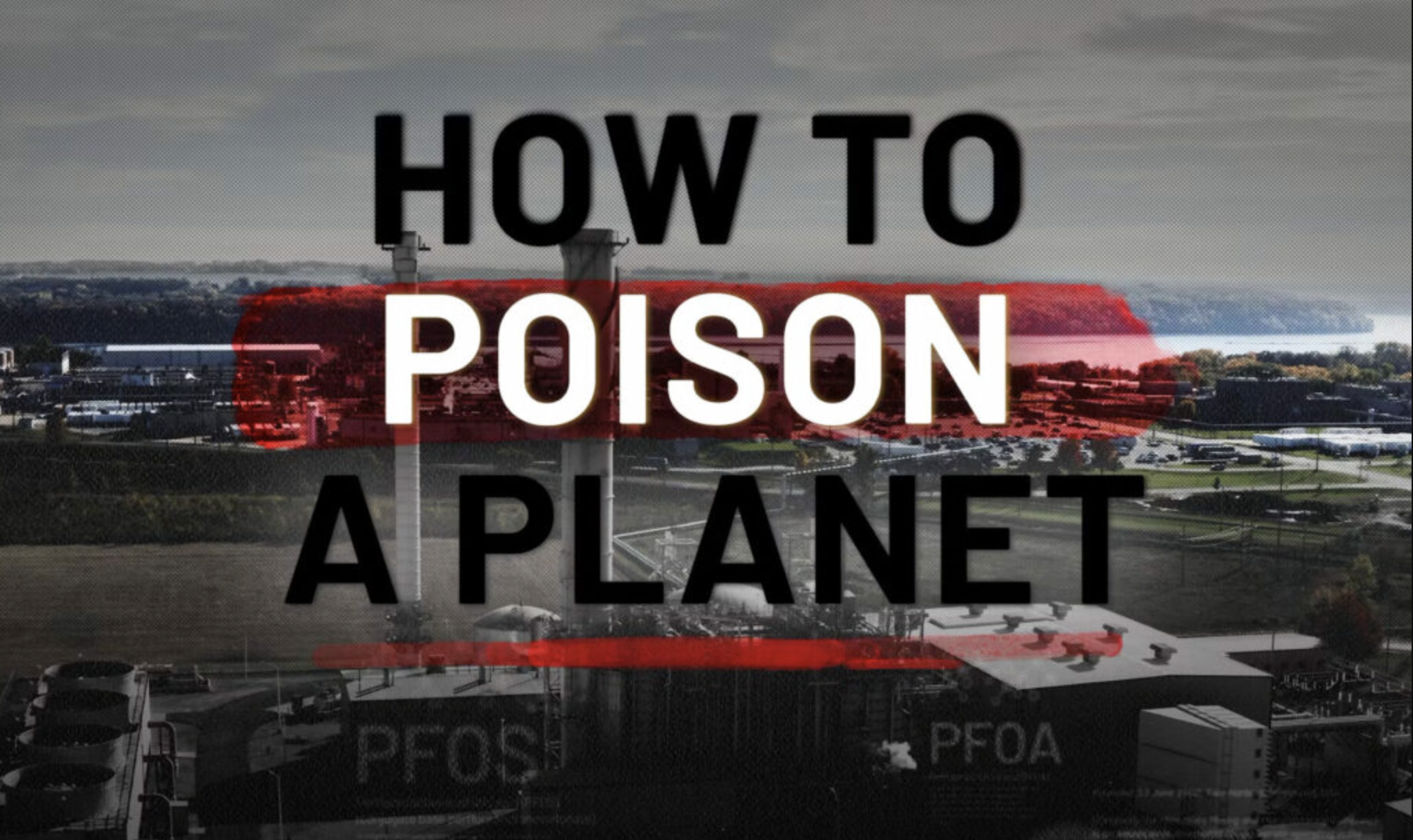 How to Poison a Planet (Chicago)