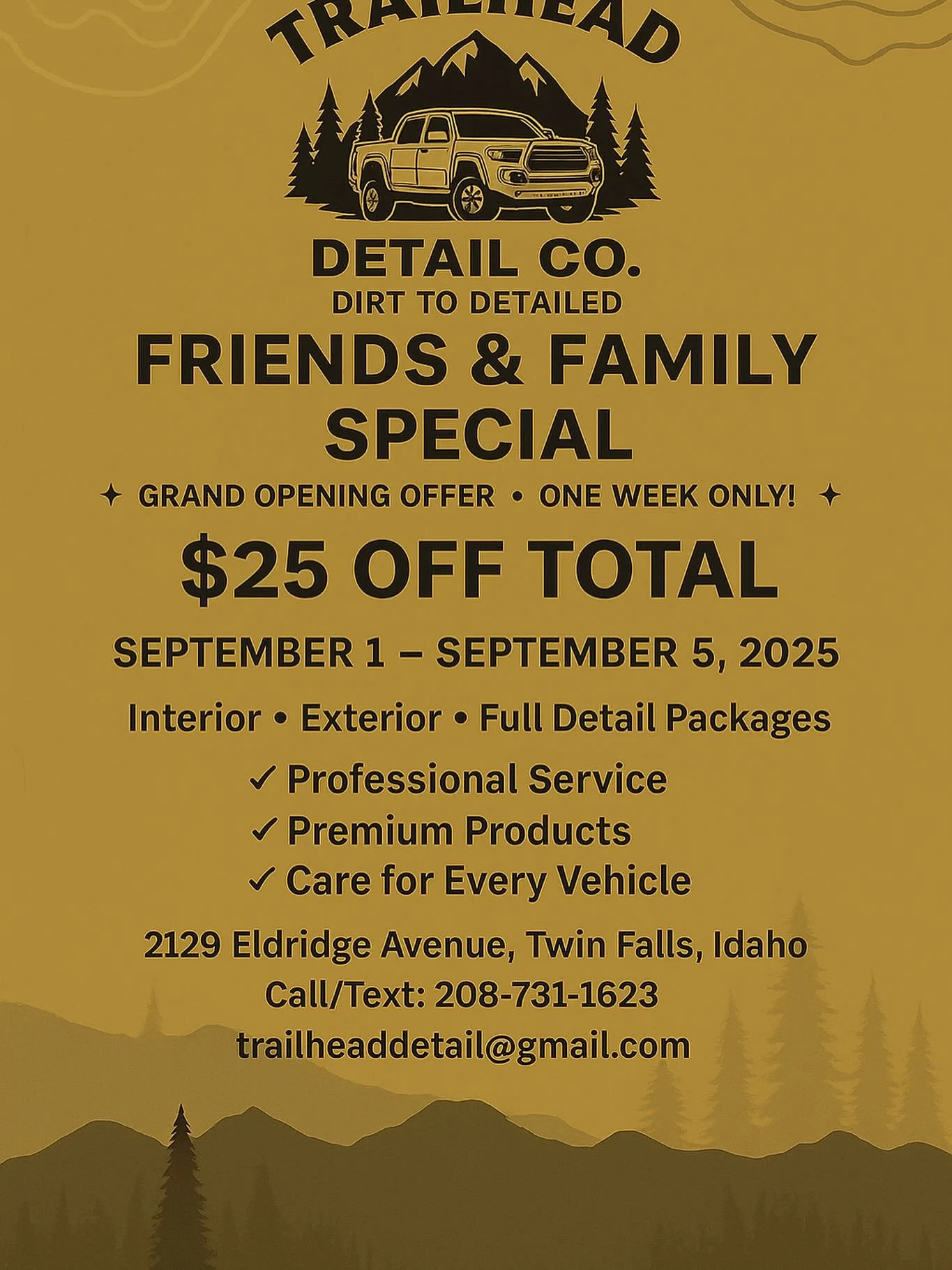 Call or text 208-731-1623 (9-5 Monday-Friday) or email Trailheaddetail@gmail.com to schedule your vehicle detail today.