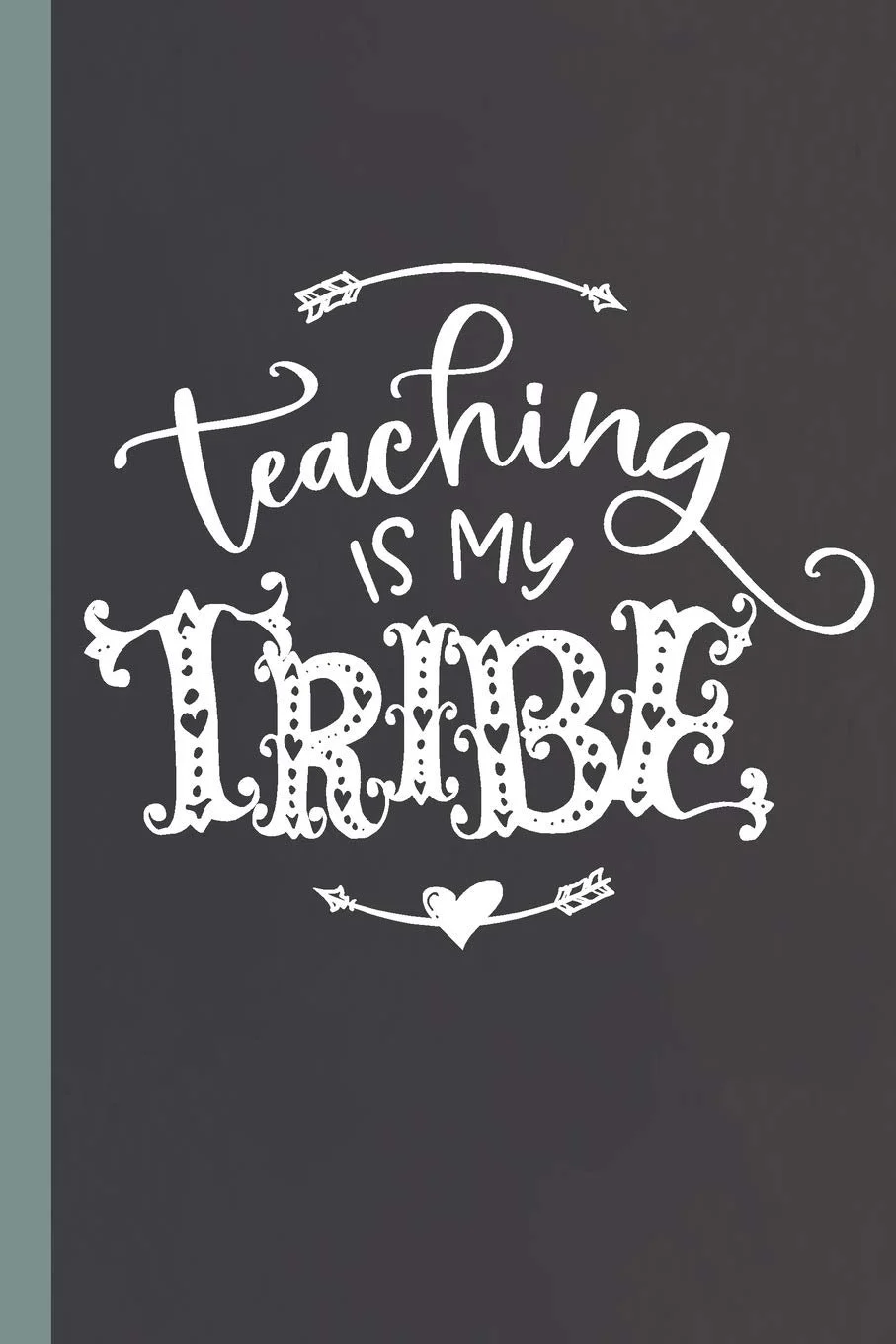 teaching_is_my_tribe.jpg