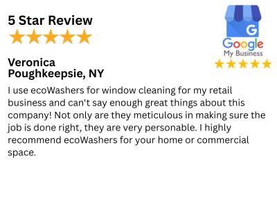5 Star Customer Review for Storefront Window Cleaning in Poughkeepsie, NY