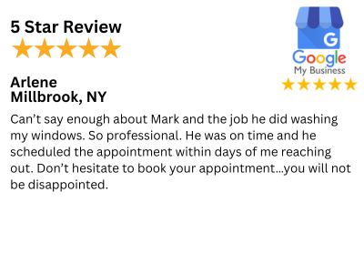 5 Star Customer Review for Window Cleaning in Millbrook, NY