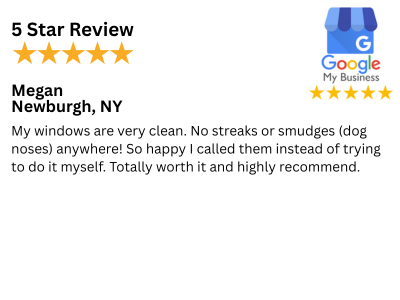 Customer Review 5 Stars - Newburgh, NY window and glass cleaning