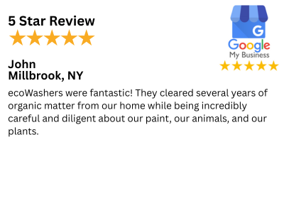 Customer Review 5 Stars - Millbrook, NY pressure washing and gentle home soft washing