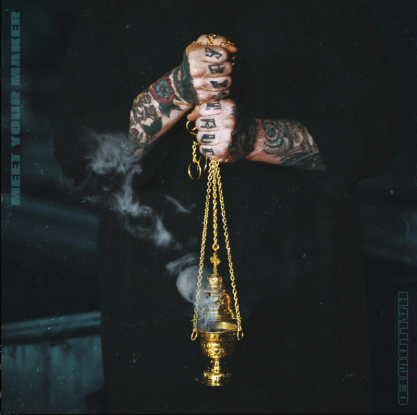 Meet Your Maker: “Hallowed” Album Review