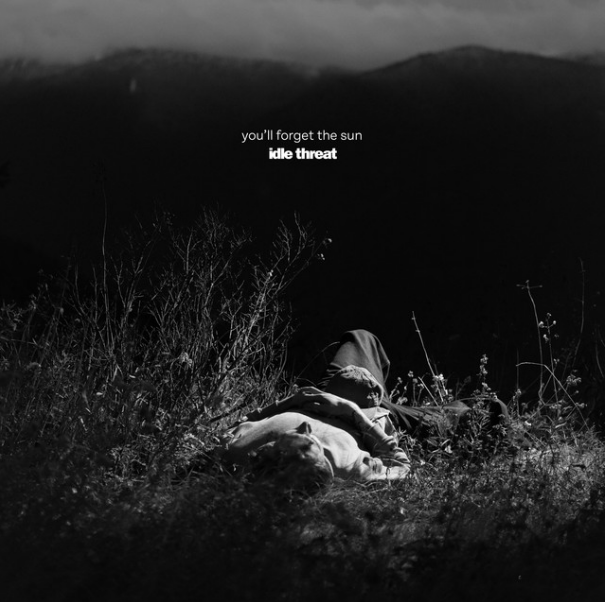 idle threat: “you’ll forget the sun” Album Review
