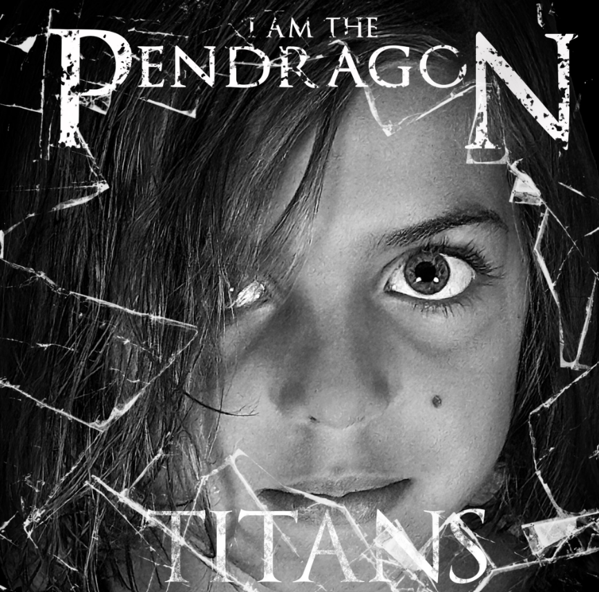 I Am The Pendragon: “Titans” Album Review