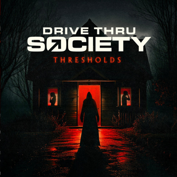 Drive Thru Society: “Thresholds” Album Review