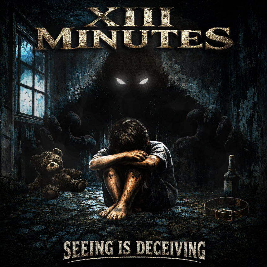 XIII Minutes: New Single “Seeing Is Deceiving”