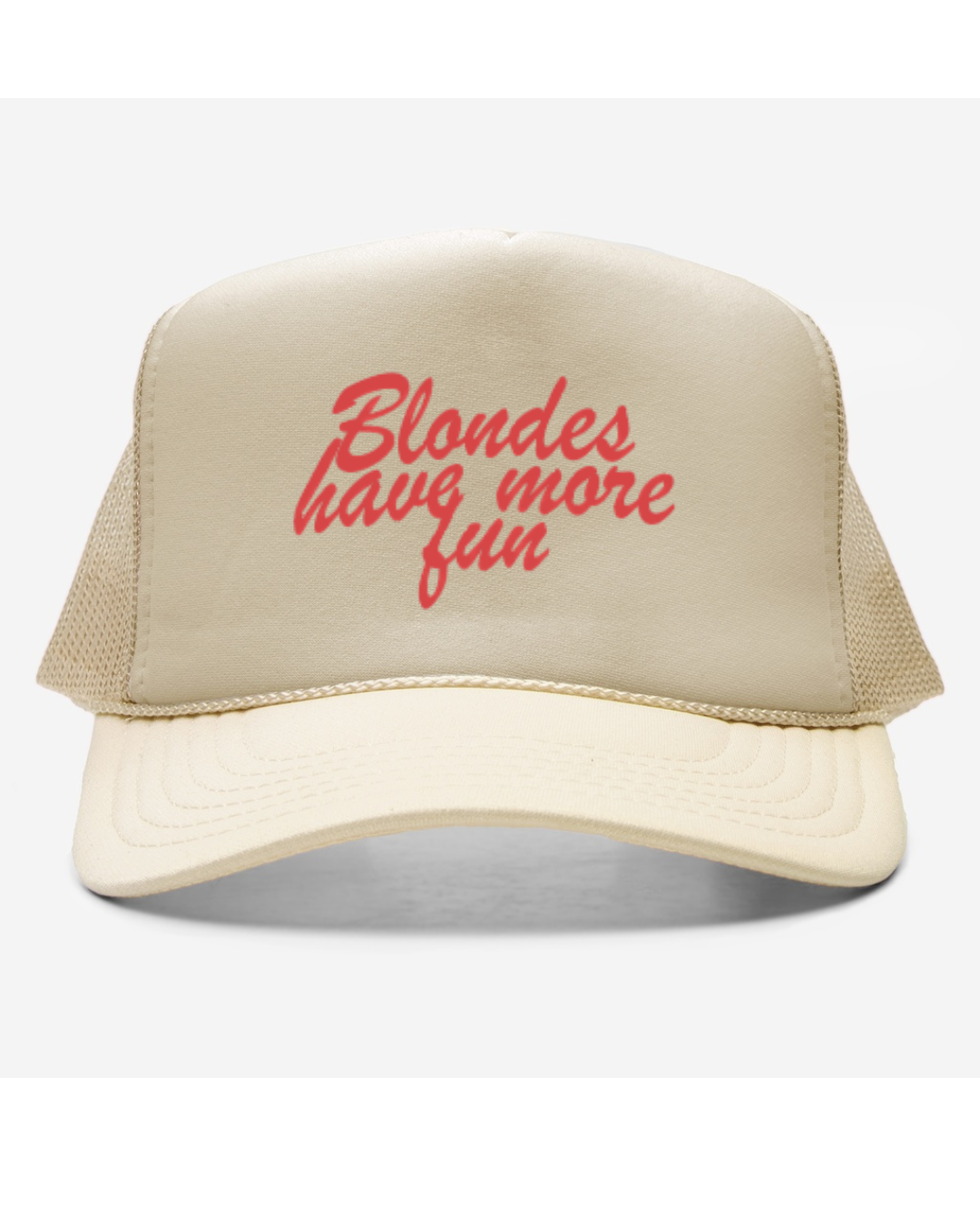 "Blondes Have More Fun" - Trucker Hat
