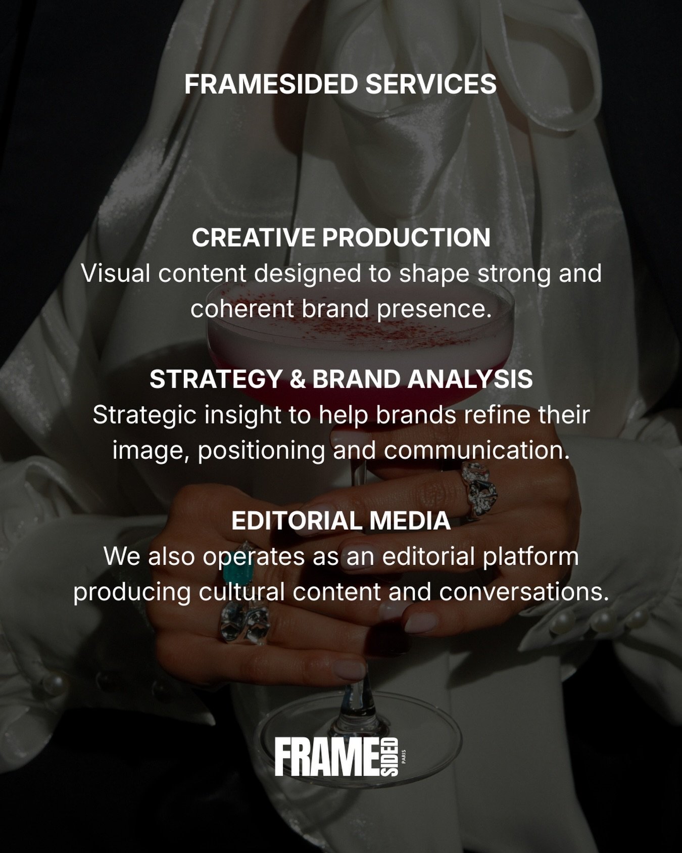 [SERVICES]
Let&rsquo;s create stories, images and culture together.
📩 hello@framesided.com
💻 www.framesided.com

#framesided #creativeagency #contentproducer #brandcontent