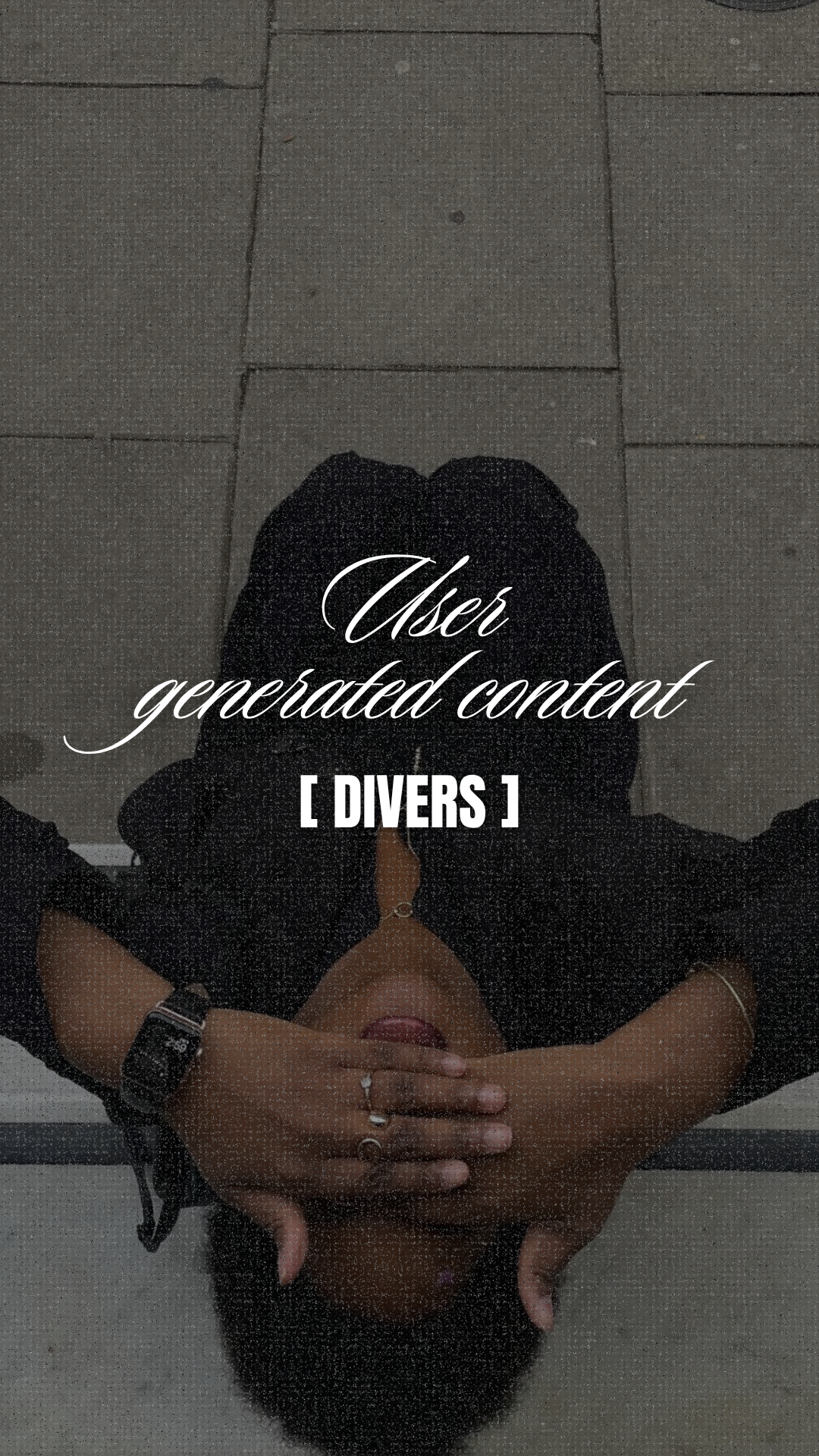 USER GENERATED CONTENT