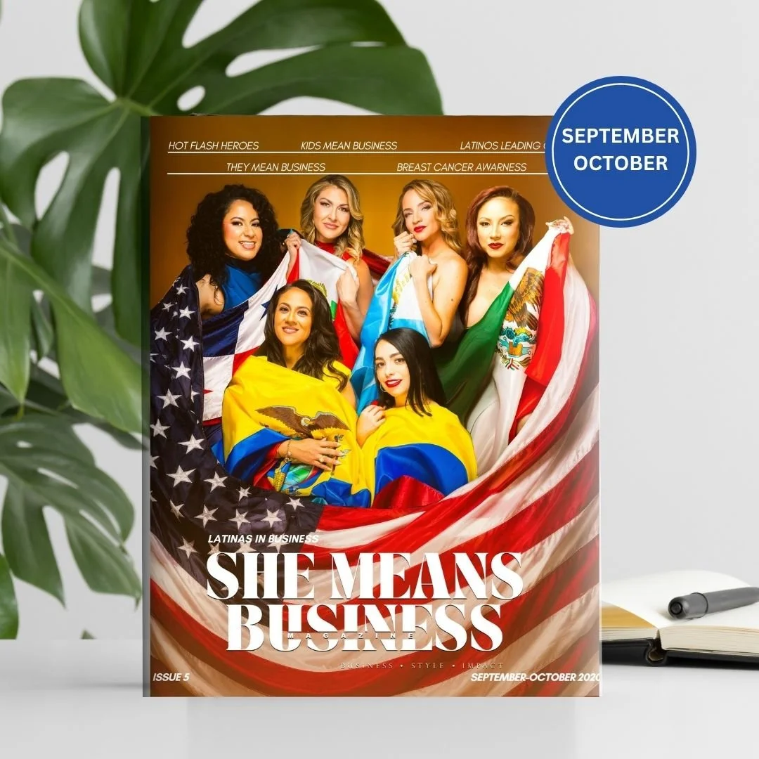 A copy of She Means Business Magazine - Latinas in Business - September to October 2026 edition.