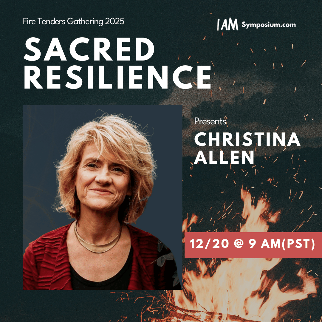 Finding Your Tap Root with Christina Allen - Fire Tenders Gathering 2025