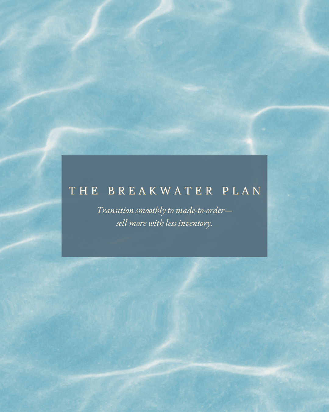 The Breakwater Plan
