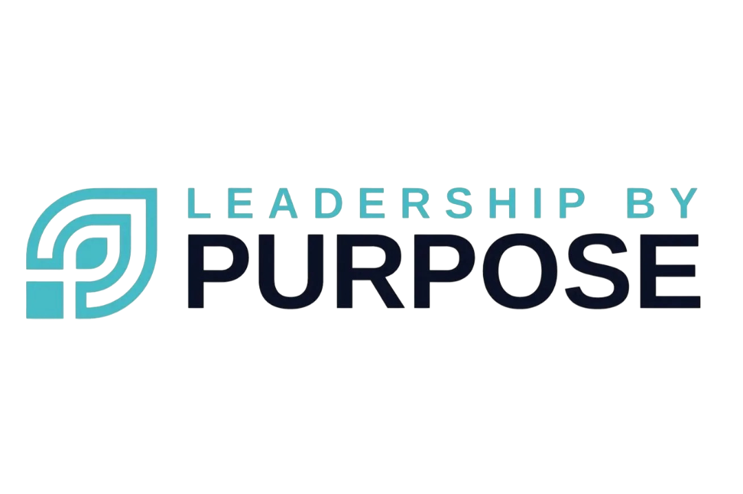 Leadership by Purpose