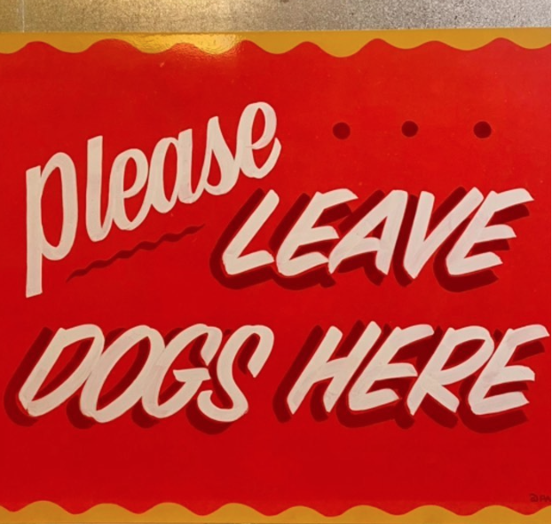 "Please leave dogs here" sign