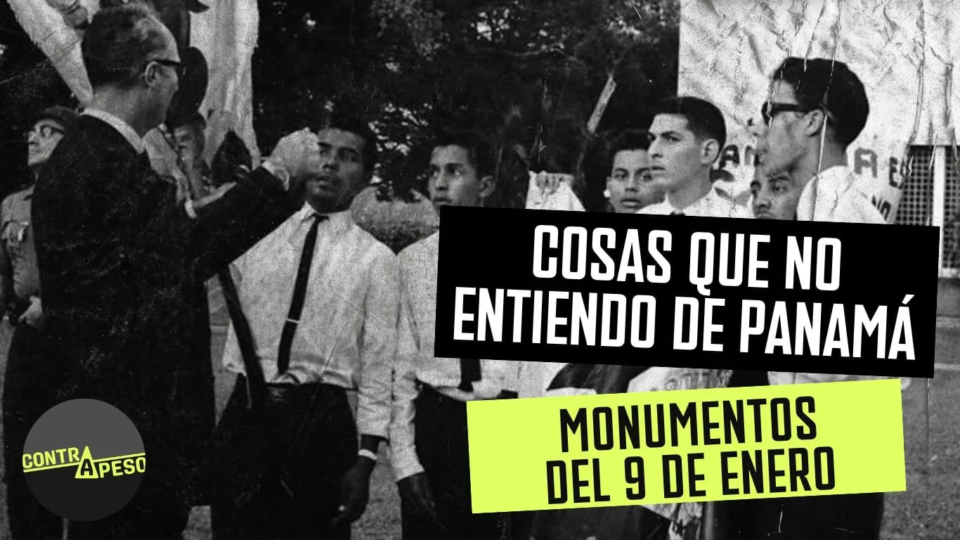 Cosas que no entiendo de Panamá: ¿otro monumento del 9 de enero?