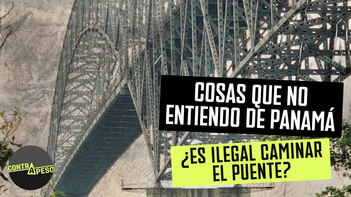 Cosas que no entiendo de Panamá: ¿es ilegal caminar por el Puente de las Américas?
