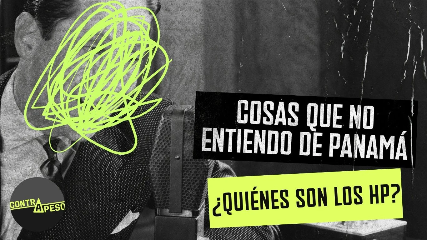 Cosas que no entiendo de Panamá: ¿quiénes son los HP?