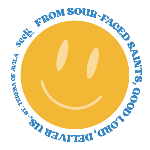 A sticker with a yellow smiley face in the center. The text around the smiley reads: 'FROM SOUR-FACED SAINTS, GOOD LORD, DELIVER US!'. The background is black.