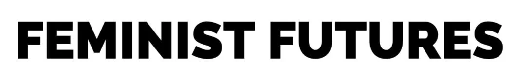 Feminist Futures
