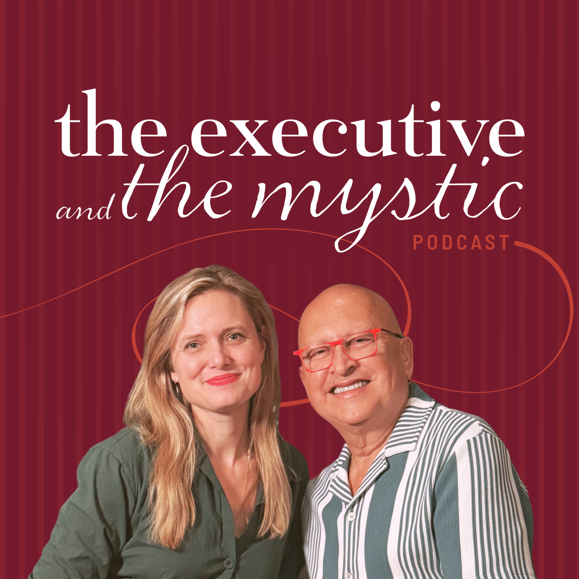 Podcast cover featuring a woman with long blonde hair and a man with short hair and red glasses, both smiling, with a maroon striped background and the text 'the executive and the mystic podcast'.