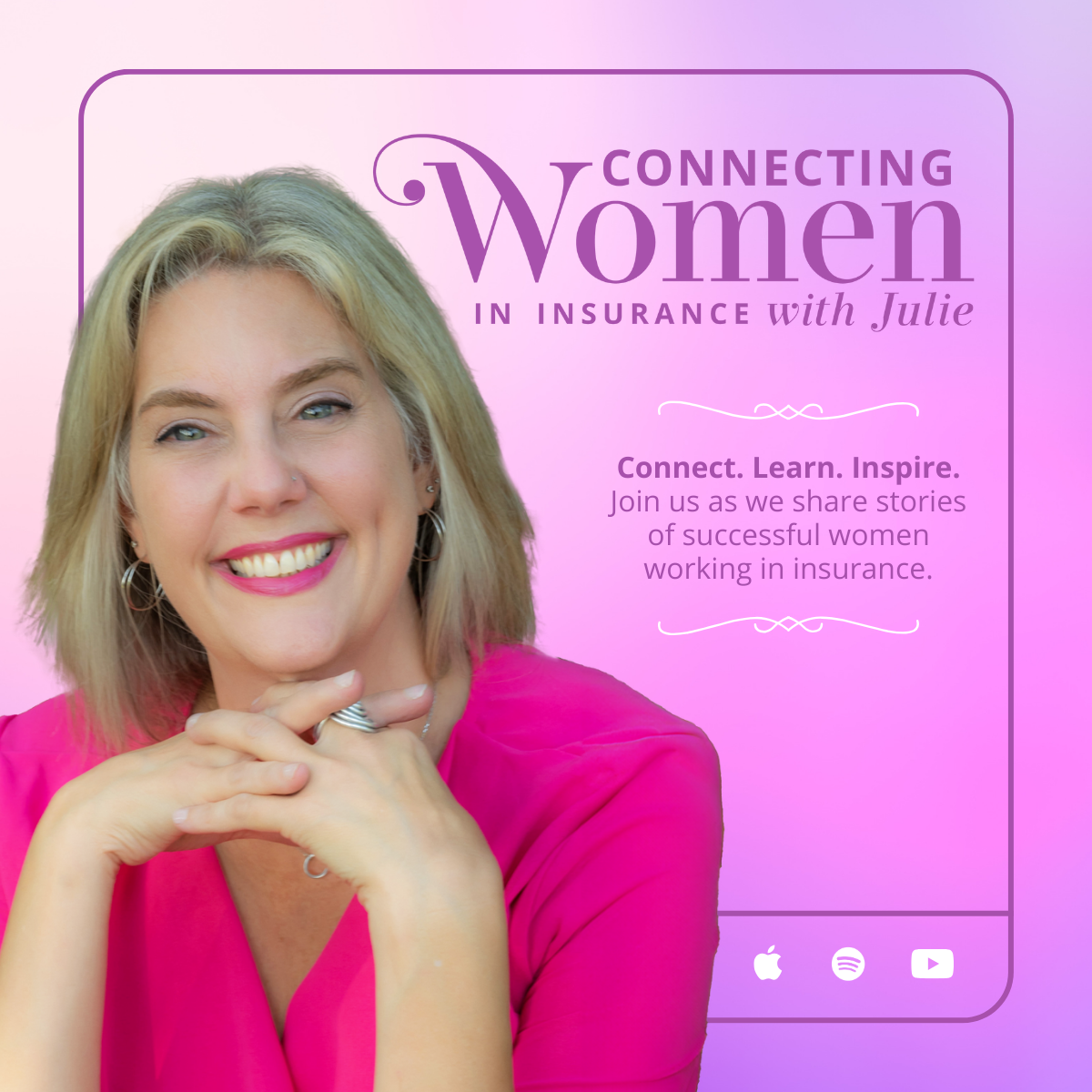 A promotional graphic for 'Connecting Women in Insurance with Julie' featuring a smiling woman with blonde hair, wearing a pink top, against a pink and purple background with social media icons.