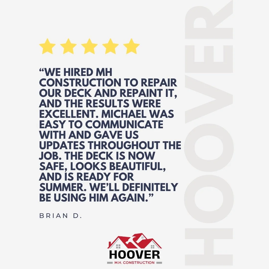 Five-star customer testimonial for Hoover Construction – deck repair and repainting by Michael, praised for communication and results.