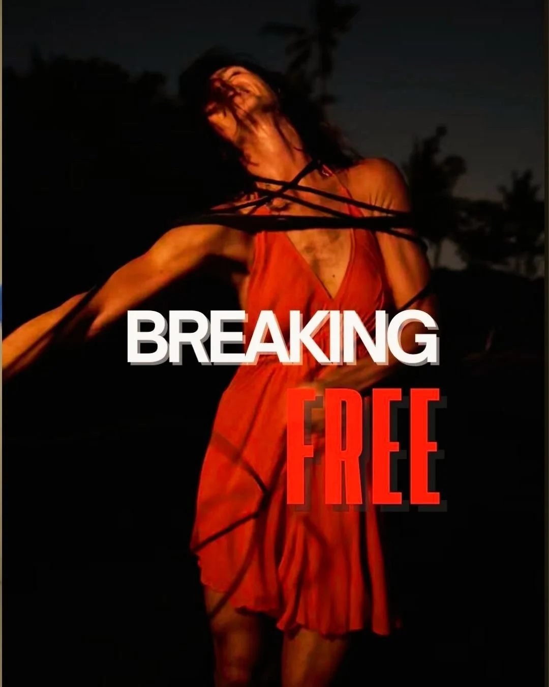 A woman in a red dress appears to be breaking free from restraining black cords with a background of trees and a dark sky, with the text 'Breaking Free' overlaid in red and white.