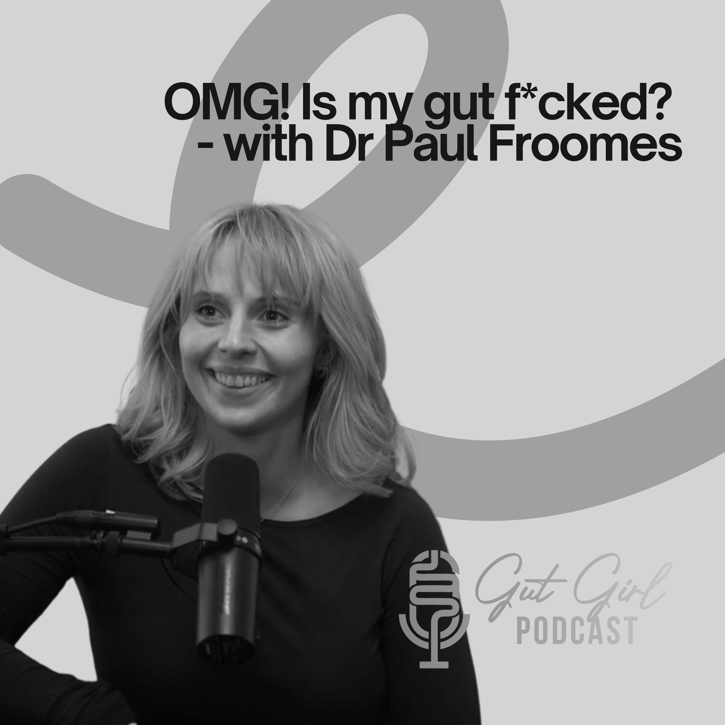 [coming soon] episode 02: OMG! Is my gut f*cked? - with Dr Paul Froomes
