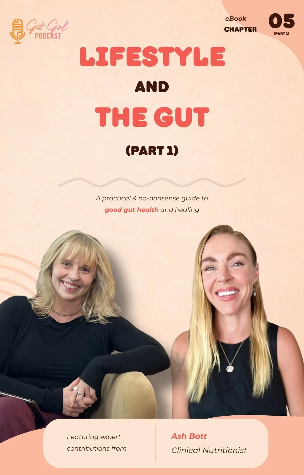 Cover of a podcast episode titled "Lifestyle and the Gut (Part 1)" featuring images of two smiling women, one with blonde hair wearing a black top and the other with light brown hair also in black, with text indicating guest expert Ash Bott, a clinical nutritionist.