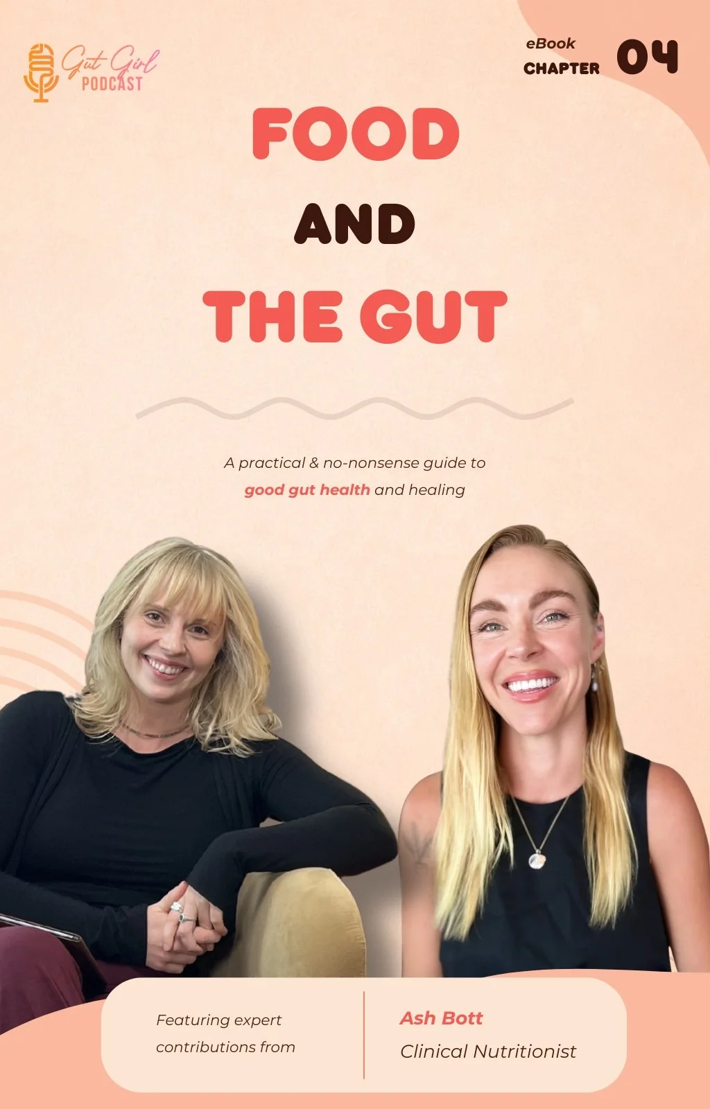 Cover of a book titled 'Food and the Gut', featuring two women smiling, one with short blonde hair and the other with long blonde hair, against a peach-colored background. The cover includes text indicating it is an eBook, Chapter 4, and mentions expert contributions from Ash Bott, a clinical nutritionist.