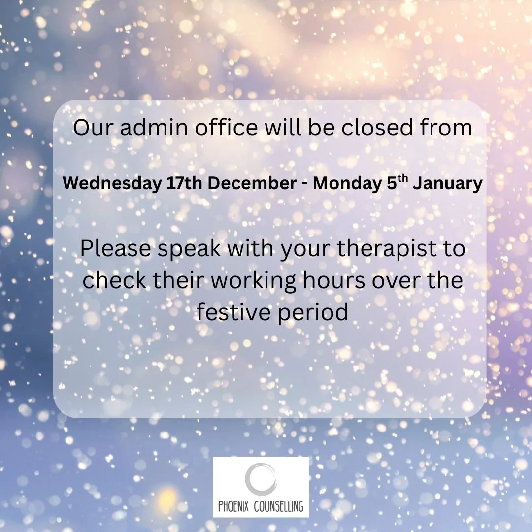 Our admin office will be closed from 1 pm on Wednesday 17th December.  Some of our therapists will work throughout the festive period (except bank holidays). Please check with them to confirm if your usual appointment still stands or if there is any 