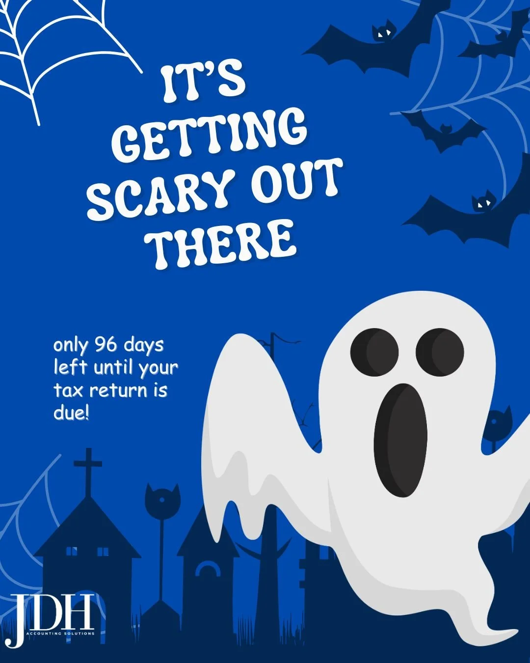 It’s getting scary out there... only 96 days left until your tax return is due!
Don’t let the deadline haunt you — JDH Accounting Solutions is here to make sure your finances don’t turn into a fright! 💀
File on time. Sleep