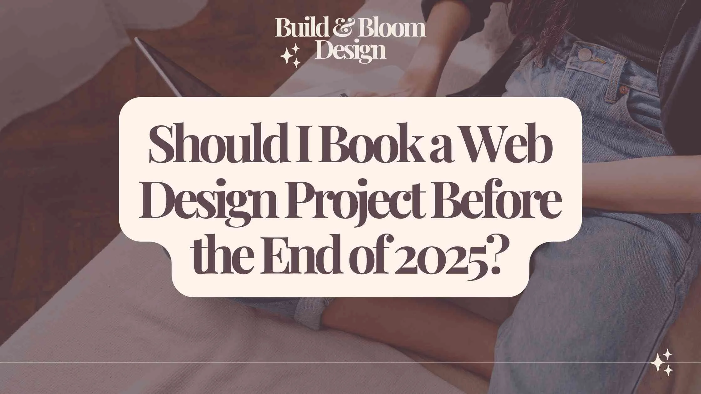 Why Now’s the Best Time to Book Your Website Project