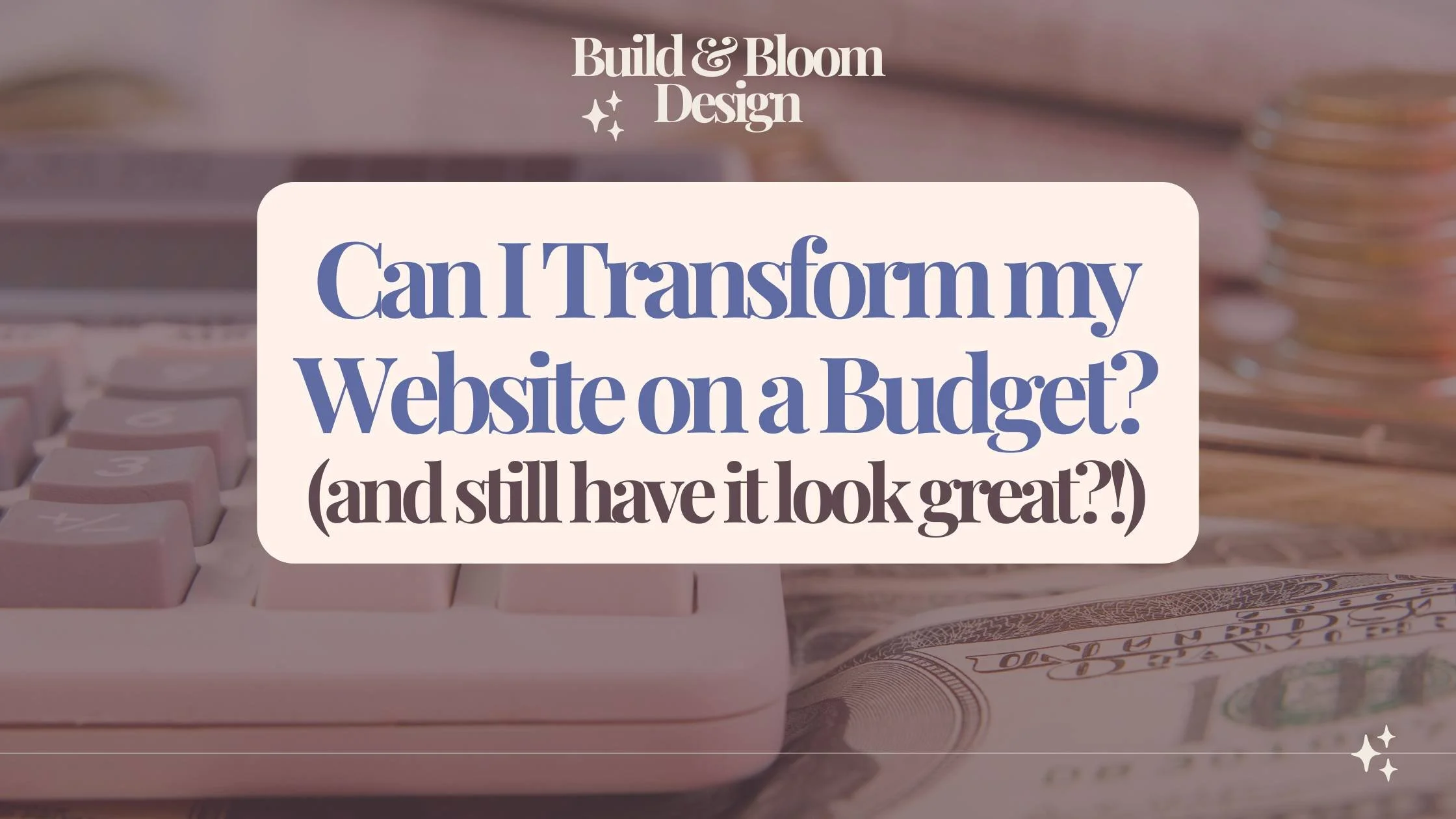 The Easiest Way to Upgrade Your Website on a Budget