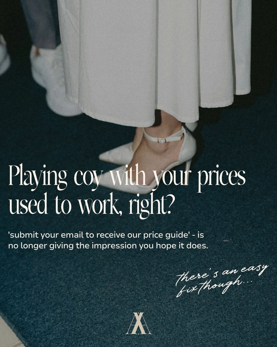If getting bookings is your jam then please for the love of Mary drop the &lsquo;submit your email for our price guide&rsquo; malarkey.

Couples do not want to jump through hoops simply to know the price. In fact, the majority of them will simply wal