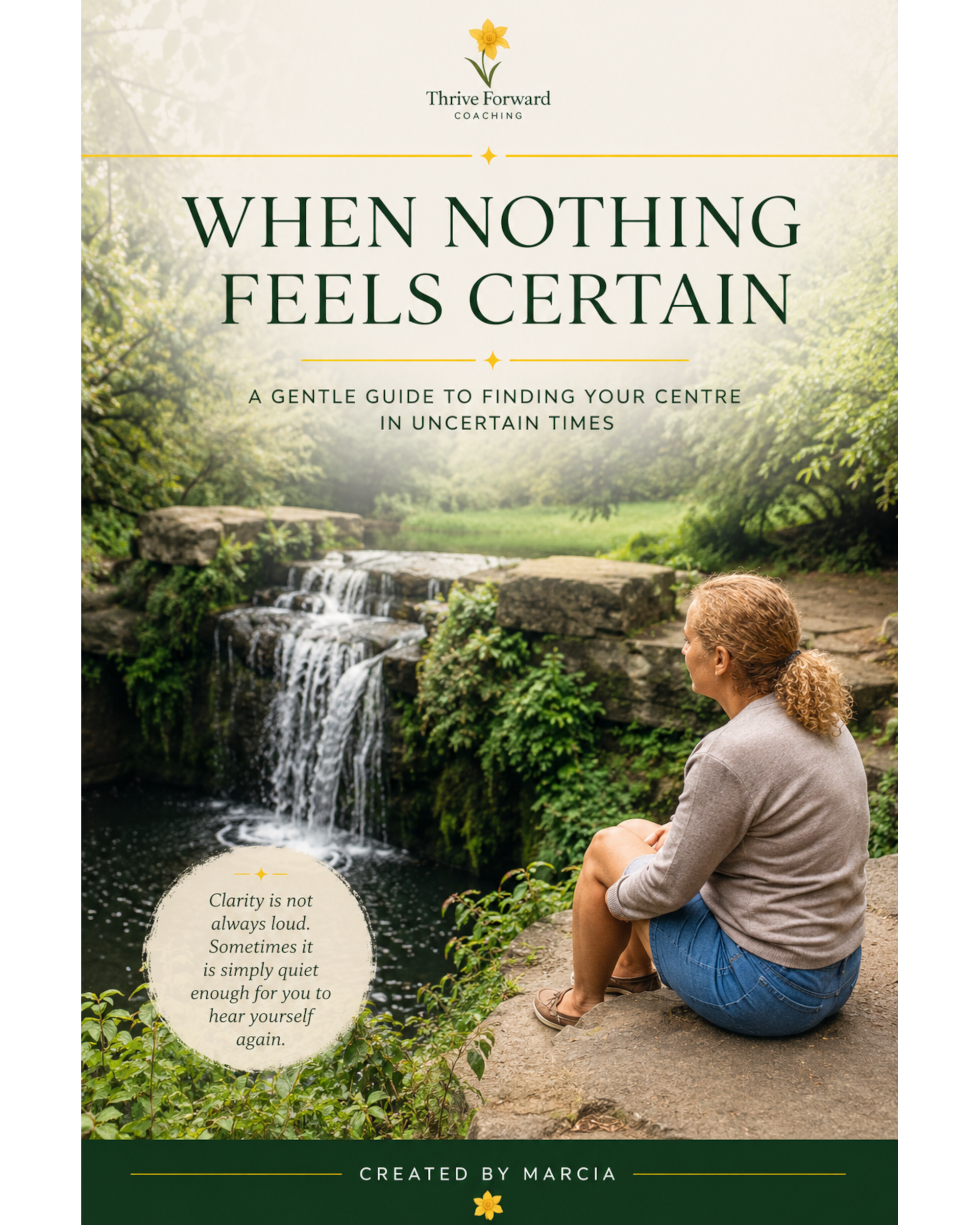 When Nothing Feels Certain