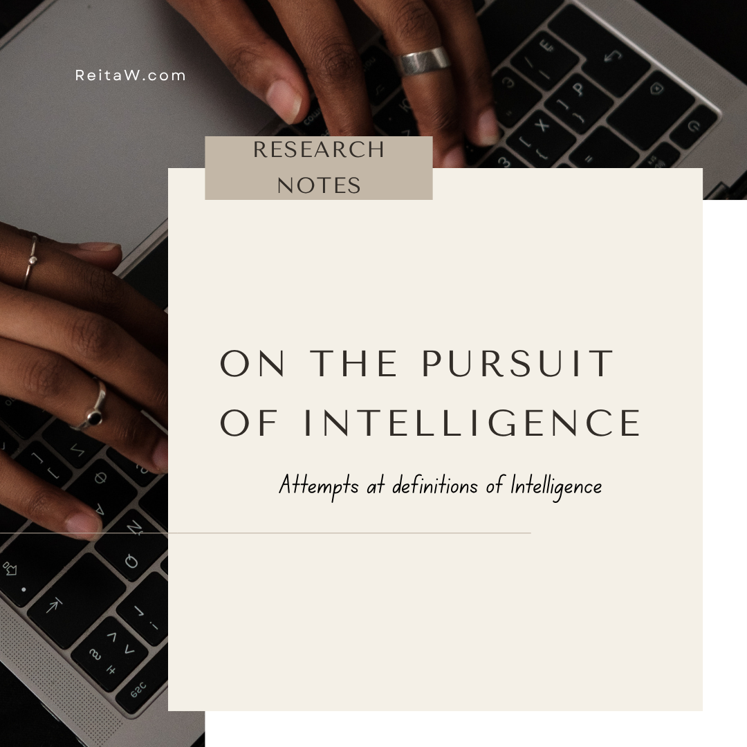 On the Pursuit of Intelligence