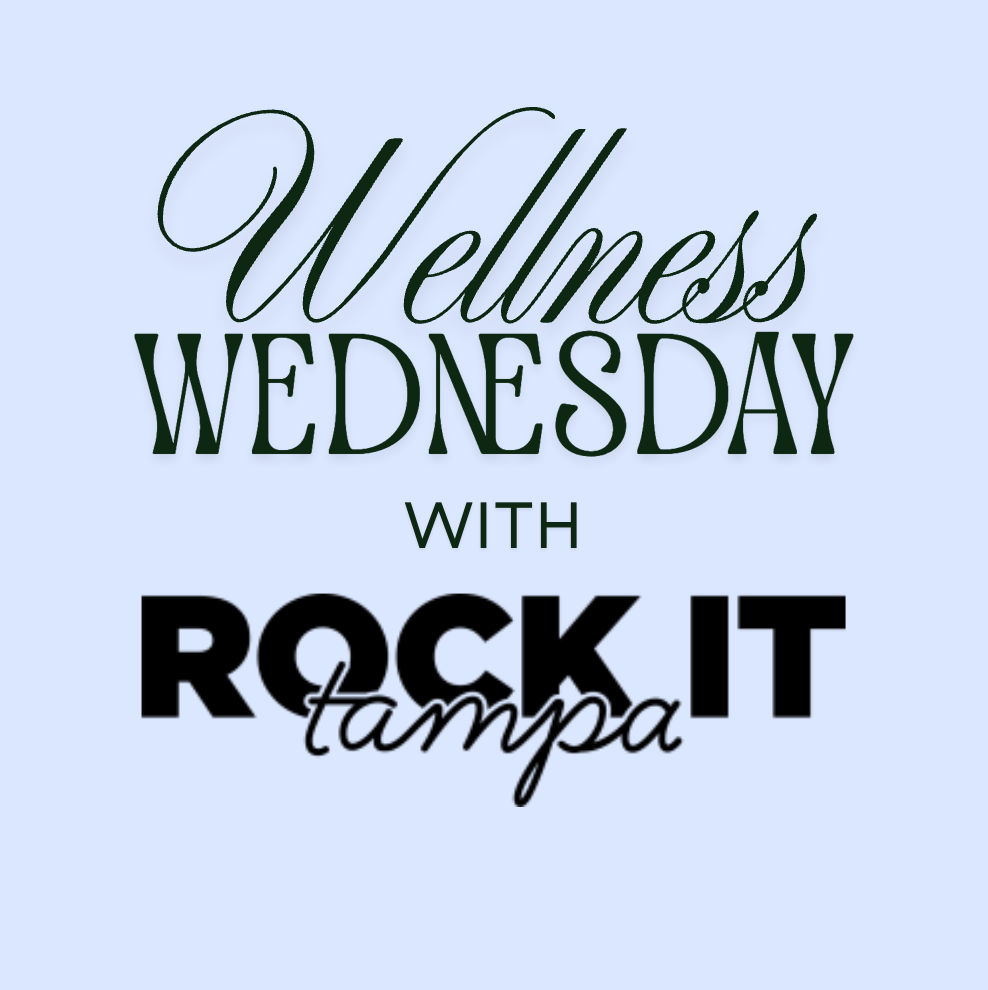 Wellness Wednesday | Rock It Fitness