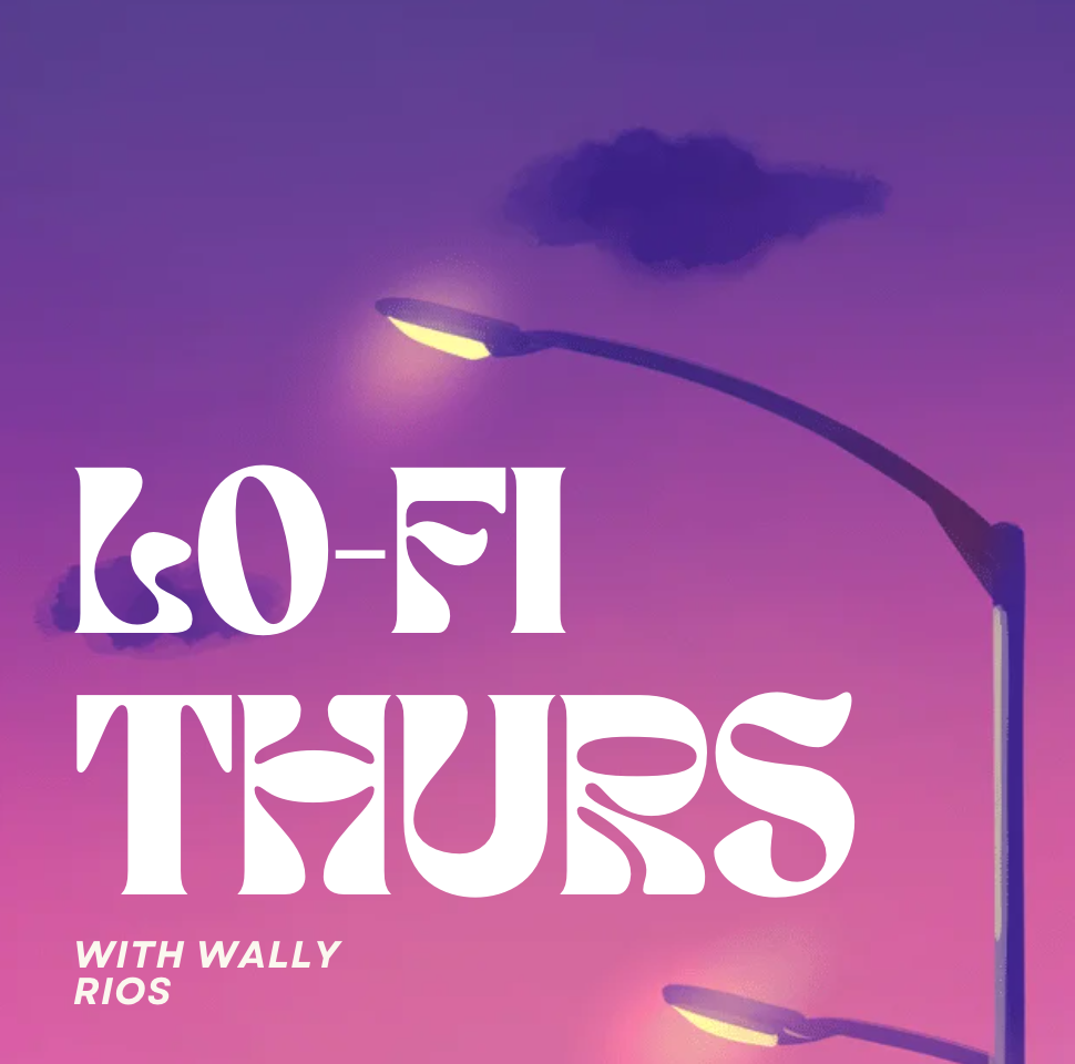 Lo-fi Thursdays