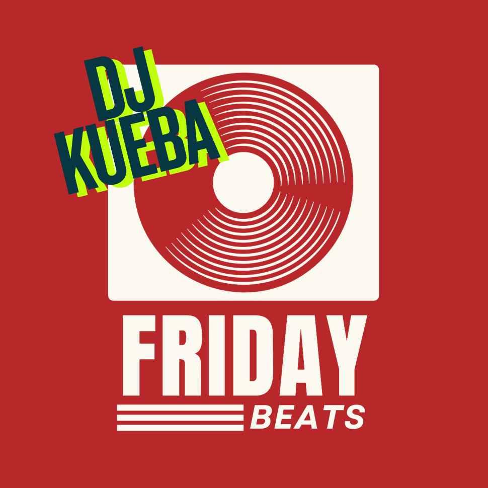 Friday Night Beats | DJ Kueba